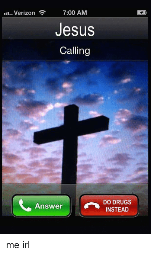 7-00-am-verizon-jesus-calling-answer-a-do-drugs-instead-2616956.png