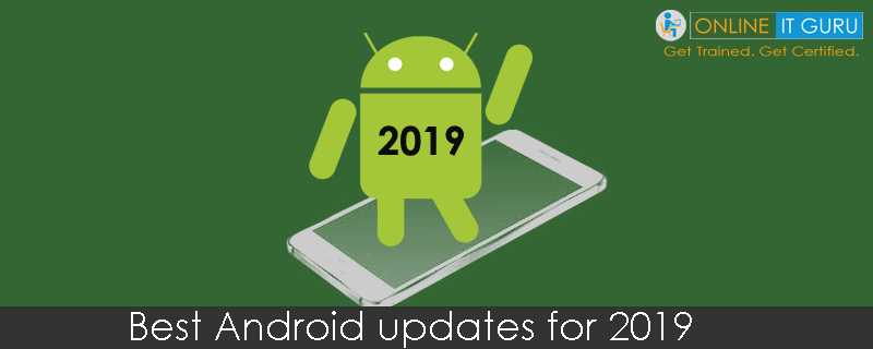 Best-Android-updates-for-2019.png