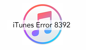 fix-itunes-error-8392-0.png