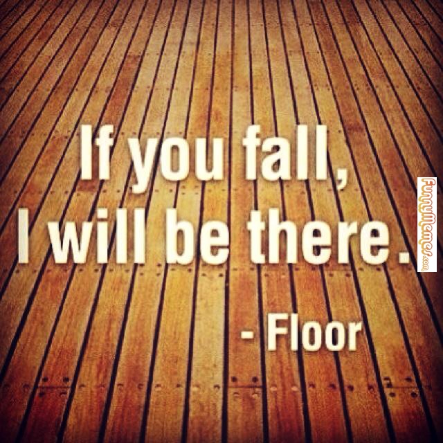 Funny-memes-if-you-fall-I-will-be-there.jpg
