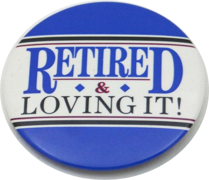 retired and loving it.png