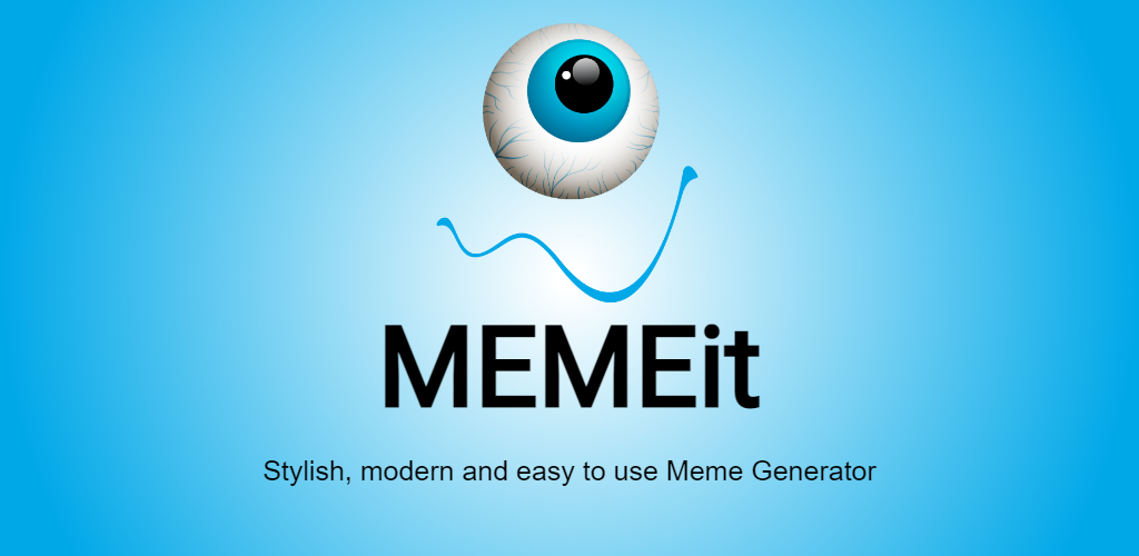 Stylish, modern and easy to use Meme Generator - MEMEit.png