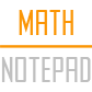 MATH NOTEPAD.png