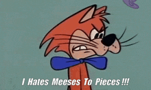 i-hates-meeses-mr-jinks.gif